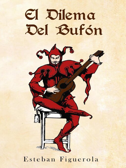 Title details for El dilema del bufón by Esteban Figuerola - Available